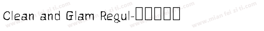 Clean and Glam Regul字体转换